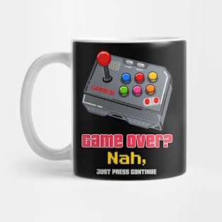 Game Over? nah, just press continue Mug